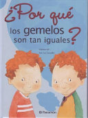 ¿Por qué los gemelos son tan iguales?