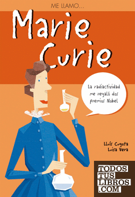 Me llamo… Marie Curie
