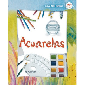 ¡Qué fácil pintar! Acuarelas