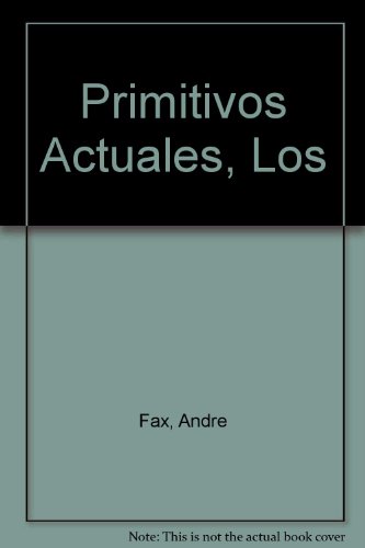 Los primitivos actuales