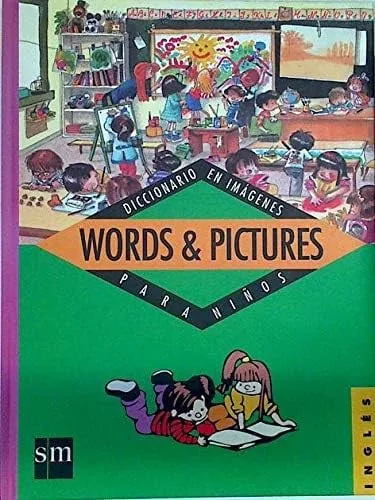 Words & pictures (diccionario en imágenes para niños ingles) cover