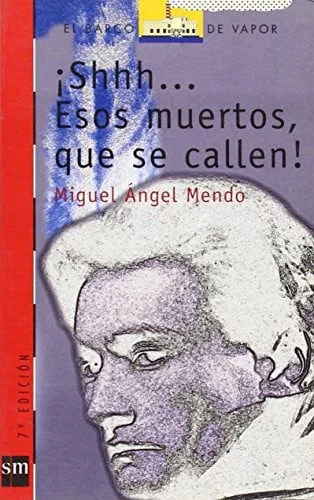 ¡Shhh...! Esos muertos, que se callen