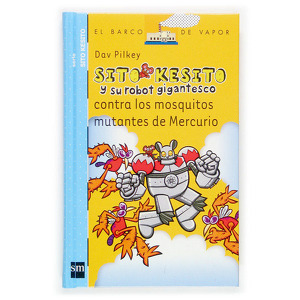 Sito Kesito y su robot gigantesco contra los mosquitos mutantes de Mercurio cover