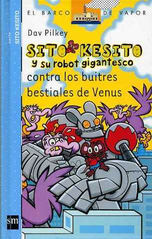Sito Kesito y su robot gigantesco contra los buitres bestiales de Venus