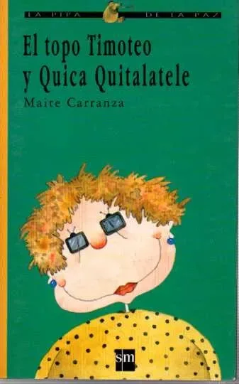 El topo Timoteo y Quica Quitalatele