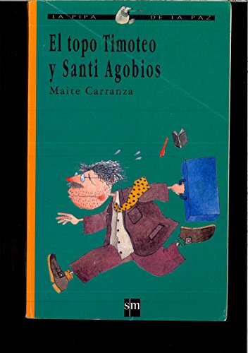 El Topo Timoteo y Santi Agobios