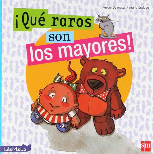 ¡Qué raros son los Mayores!