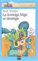 La hormiga Miga se desmiga