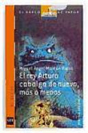 El rey Arturo cabalga de nuevo, más o menos