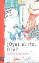 ¿Oyes el río, Elin?