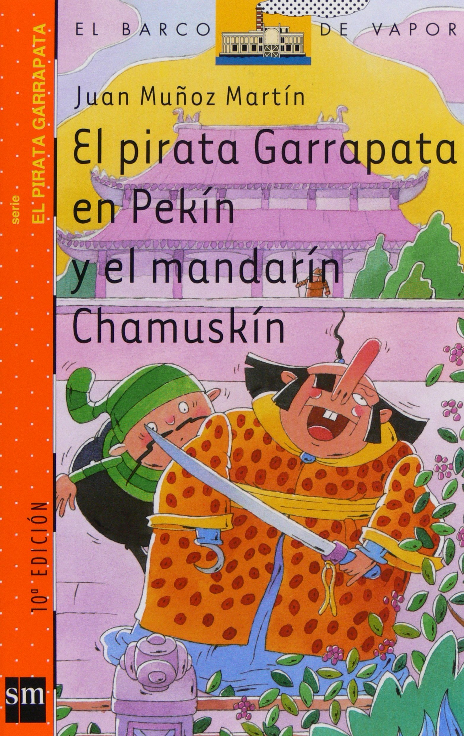 El pirata Garrapata en Pekín y el mandarín Chamuskín cover