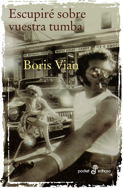 Escupiré sobre vuestra tumba