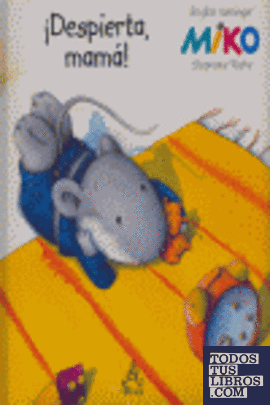 ¡Despierta mama!