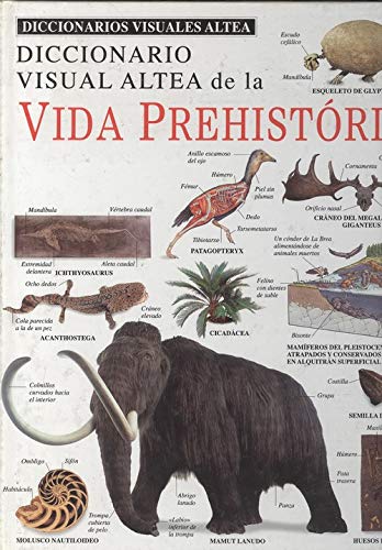 Diccionario visual [Altea] de la vida prehistórica