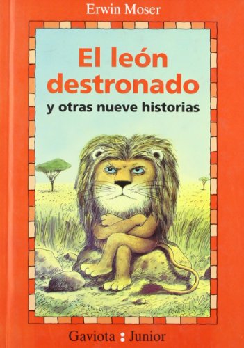 El león destronado y otras nueve historias