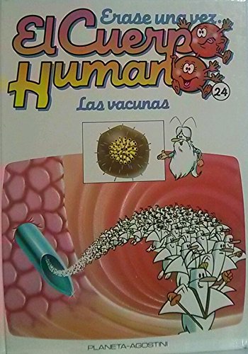Érase una vez. El cuerpo humano. Las vacunas 24 cover