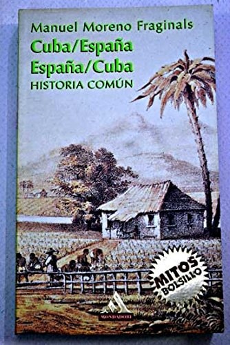 Cuba-España, España-Cuba historia común cover