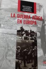 La Guerra aérea en Europa I