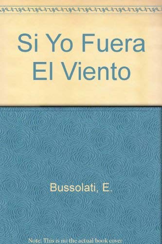 Si Yo Fuera el Viento