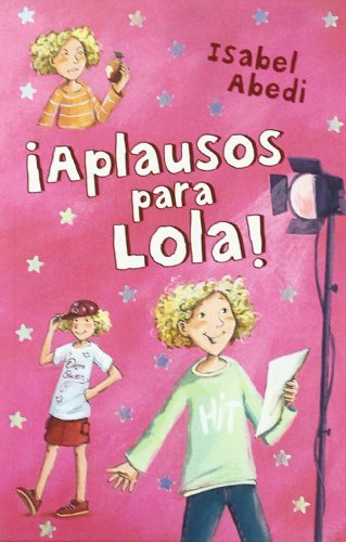 Aplausos para Lola! : tomo 4