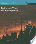 Rodrigo de Vivar el Cid Campeador