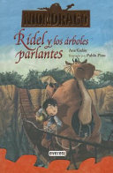Mondragó. Rídel y los árboles parlantes. Libro 2