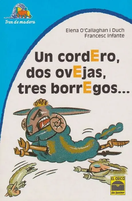 Un cordEro, dos ovEjas, tres borrEgos...