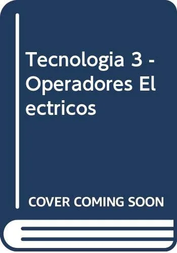 Tecnología 3:operadores electronicos y control