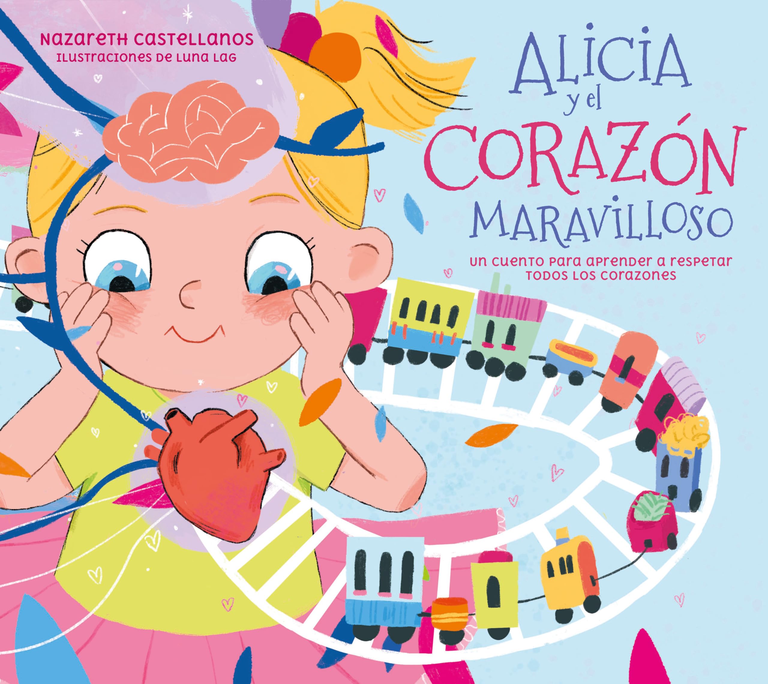 Alicia y el corazón maravilloso: Un cuento para aprender a respetar todos los corazones (Spanish Edition)