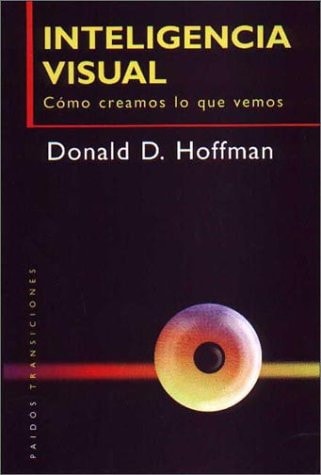 Inteligencia visual cómo creamos lo que vemos