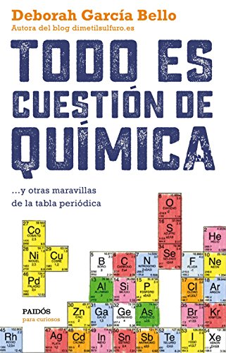 Todo es cuestión de química: y otras maravillas de la tabla periódica cover