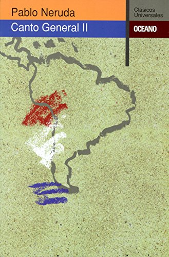 Canto General II (Clsicos Universales)