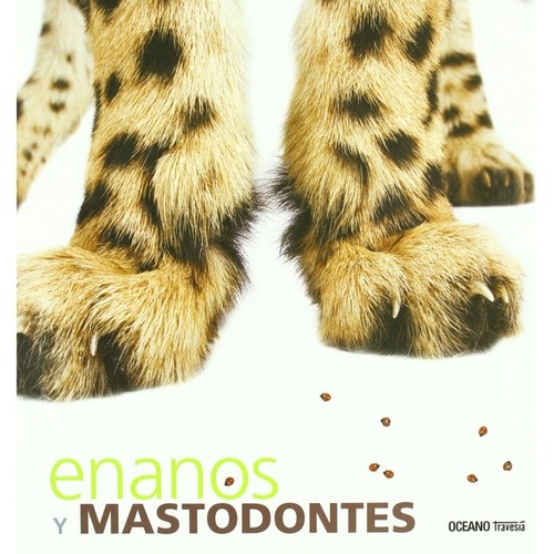 Enanos y mastodontes