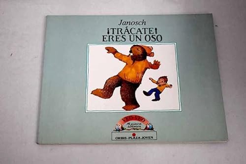 Trácate! Eres un oso