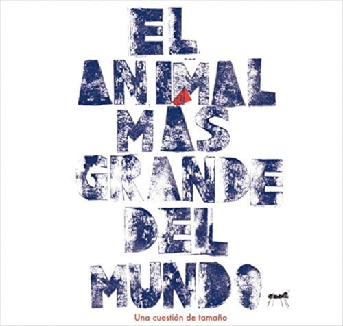 El animal más grande del mundo : una cuestión de tamaño cover