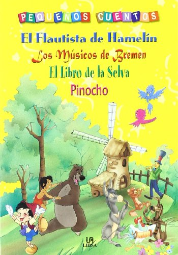 El Flautista de Hamelín, Los Músicos de Bremen, El Libro de la Selva y Pinocho