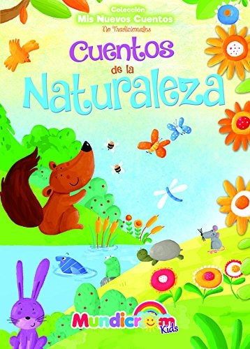 Cuentos de la Naturaleza (Mis Nuevos Cuentos No Tradicionales) (Spanish Edition)