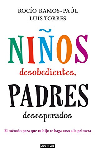 Niños desobedientes, padres desesperados cover