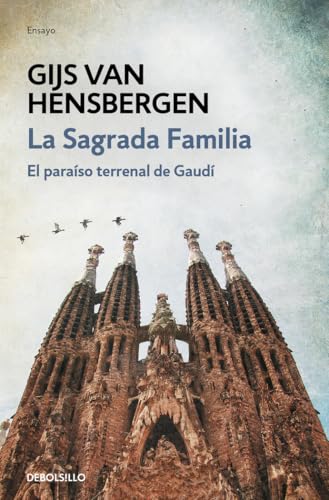 La sagrada familia: El paraíso terrenal de Gaudí cover