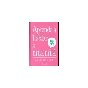 Aprende a hablar a mamá
