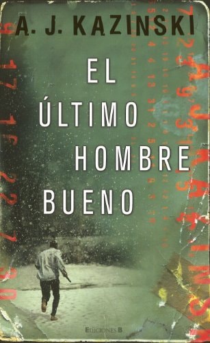 El último hombre bueno