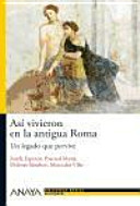 Así vivieron en la antigua Roma