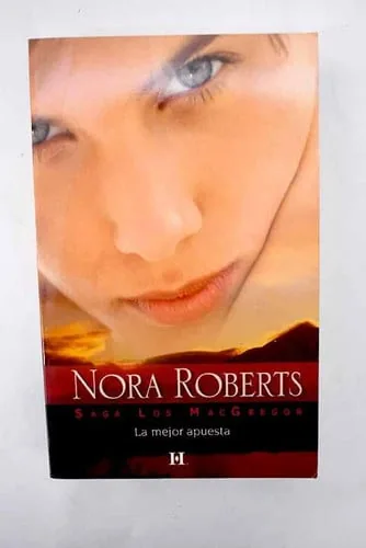 La mejor apuesta (Los MacGregor, #1)