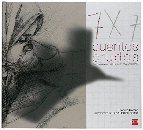 7 cuentos crudos : aunque este no sea un buen sitio para nacer