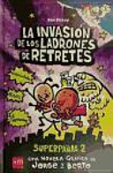 La invasión de los ladrones de retretes. Superpañal 2