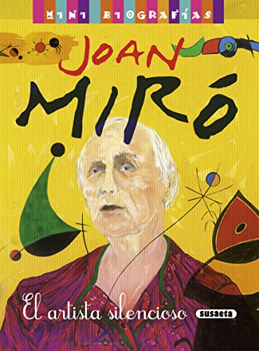 Joan Miro, artista silencioso / Joan Miro, silent artist