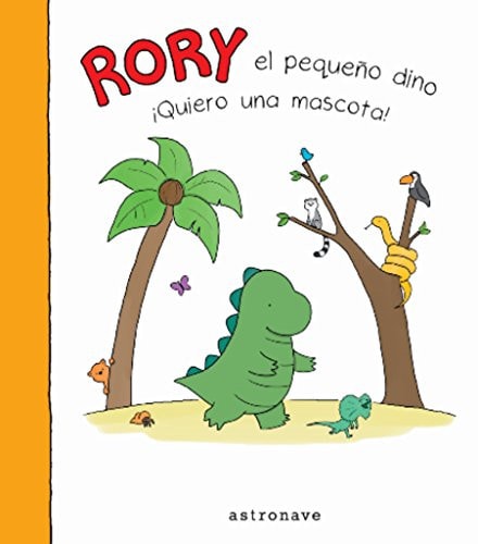 Rory el pequeño dino ¡Quiero una mascota! cover