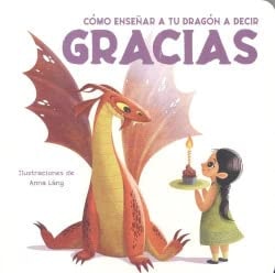 Cómo enseñar a tu dragón a decir Gracias