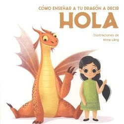 Cómo enseñar a tu dragón a decir Hola