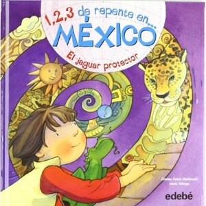 1,2,3 de repente en.... México : el jaguar protector cover